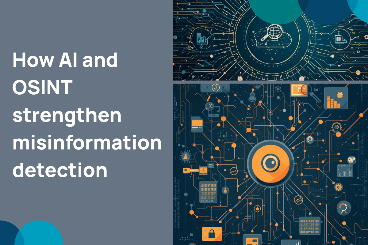How AI and OSINT strengthen misinformation detection